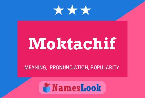 Póster del nombre Moktachif