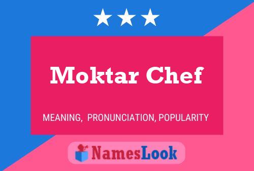 Póster del nombre Moktar Chef