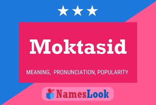 Póster del nombre Moktasid