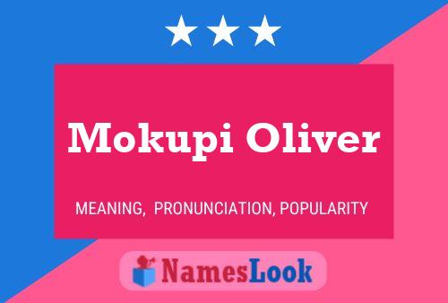 Póster del nombre Mokupi Oliver