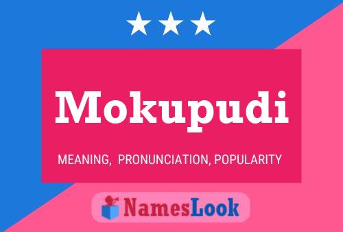 Póster del nombre Mokupudi