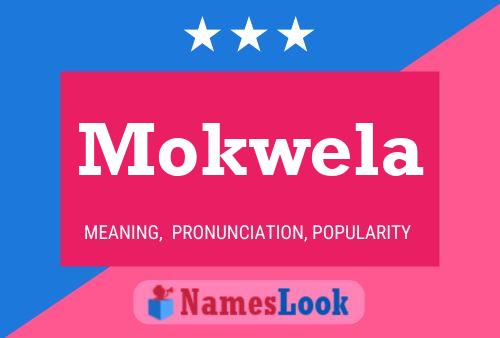 Póster del nombre Mokwela