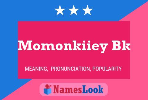 Póster del nombre Momonkiiey Bk