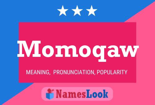 Póster del nombre Momoqaw