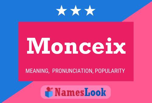 Póster del nombre Monceix