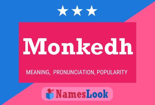 Póster del nombre Monkedh