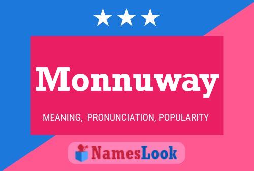 Póster del nombre Monnuway