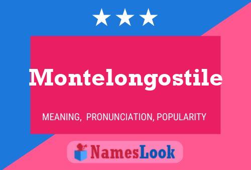 Póster del nombre Montelongostile