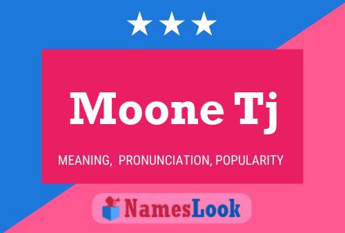 Póster del nombre Moone Tj