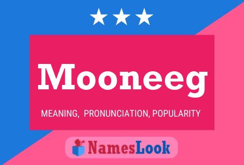 Póster del nombre Mooneeg