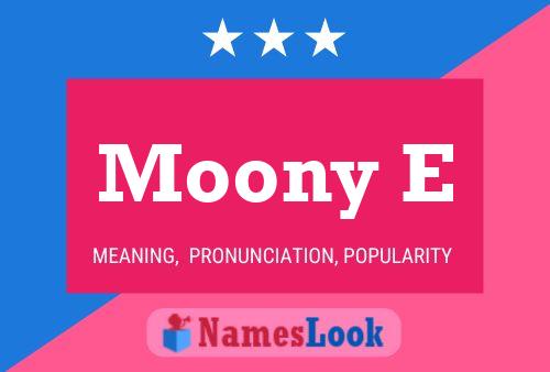 Póster del nombre Moony E