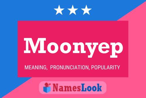 Póster del nombre Moonyep