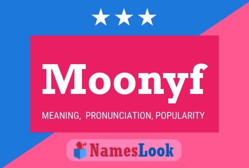 Póster del nombre Moonyf