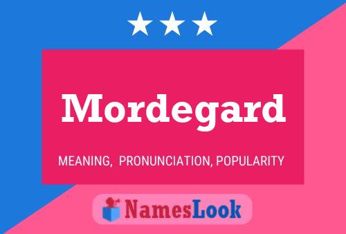 Póster del nombre Mordegard