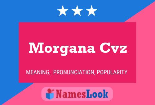 Póster del nombre Morgana Cvz