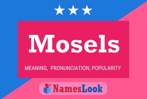 Póster del nombre Mosels