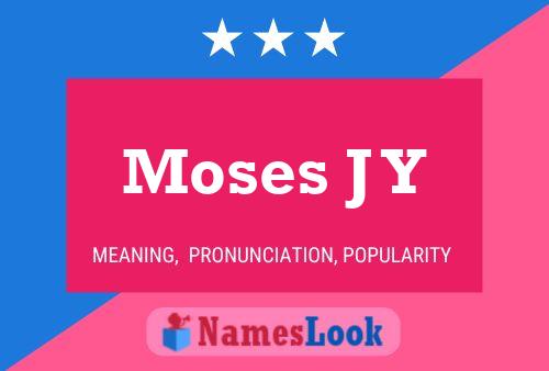 Póster del nombre Moses J Y