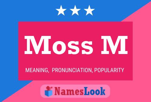 Póster del nombre Moss M