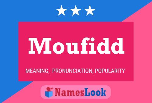 Póster del nombre Moufidd