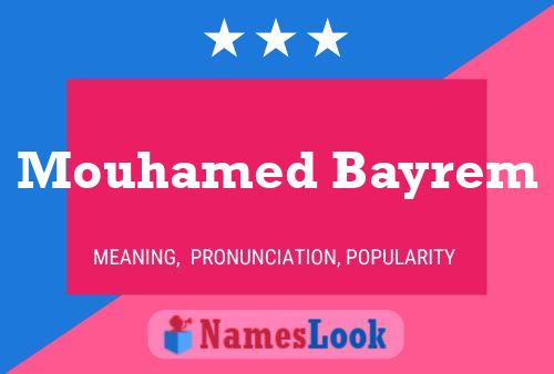 Póster del nombre Mouhamed Bayrem