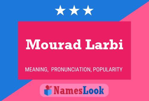 Póster del nombre Mourad Larbi