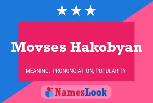 Póster del nombre Movses Hakobyan