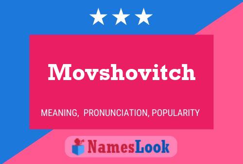 Póster del nombre Movshovitch