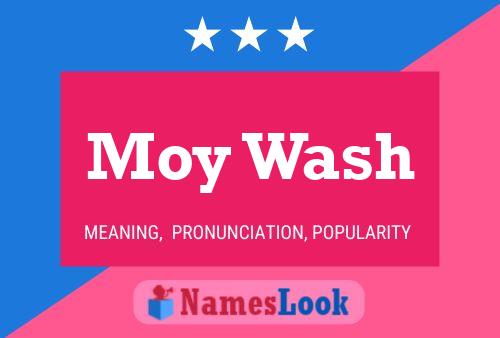 Póster del nombre Moy Wash