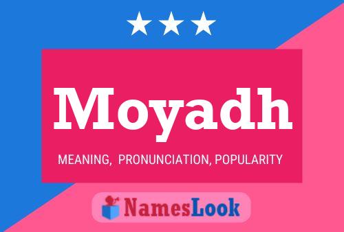 Póster del nombre Moyadh