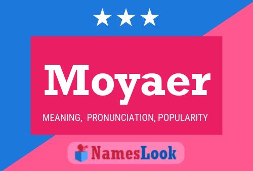 Póster del nombre Moyaer