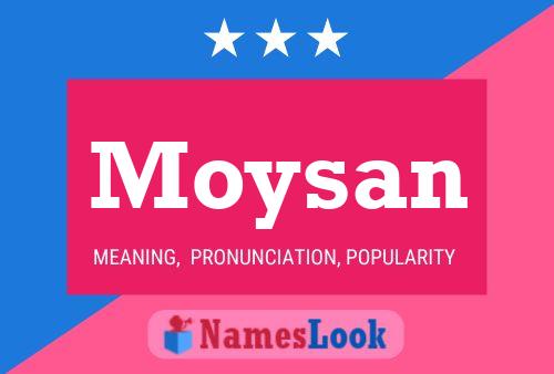 Póster del nombre Moysan