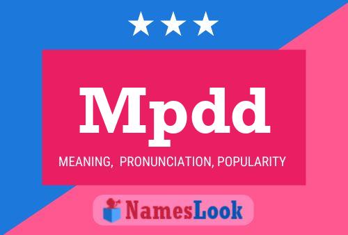 Póster del nombre Mpdd