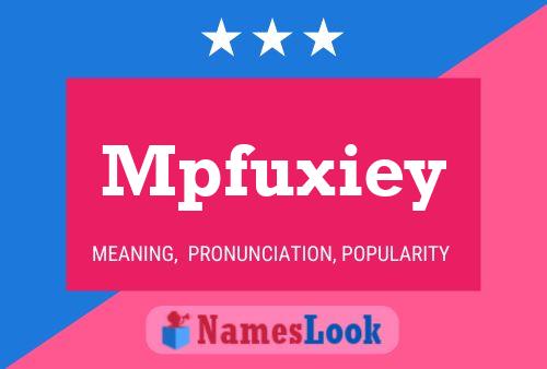 Póster del nombre Mpfuxiey