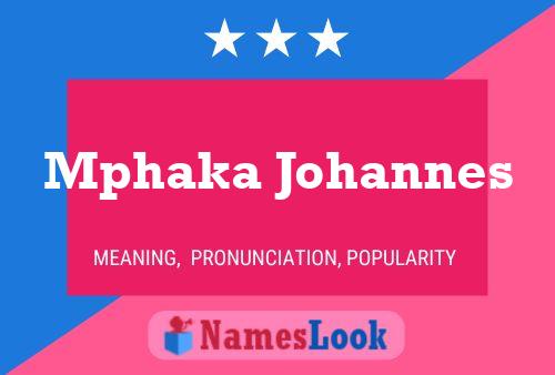 Póster del nombre Mphaka Johannes