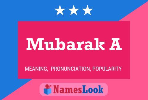 Póster del nombre Mubarak A