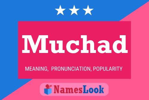 Póster del nombre Muchad