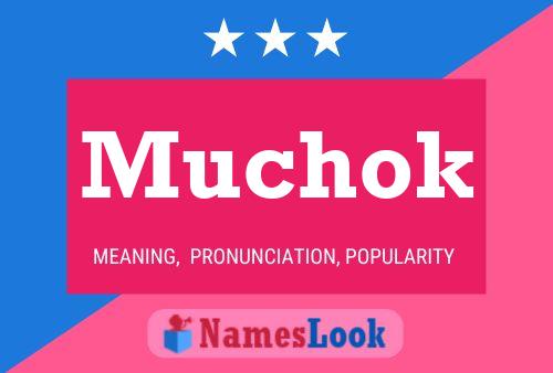 Póster del nombre Muchok