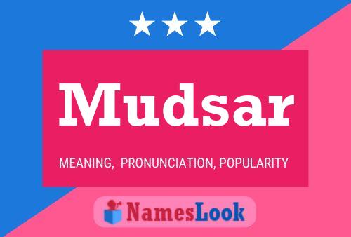 Póster del nombre Mudsar