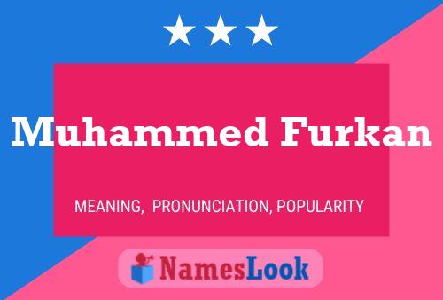 Póster del nombre Muhammed Furkan