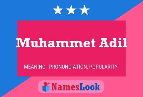 Póster del nombre Muhammet Adil