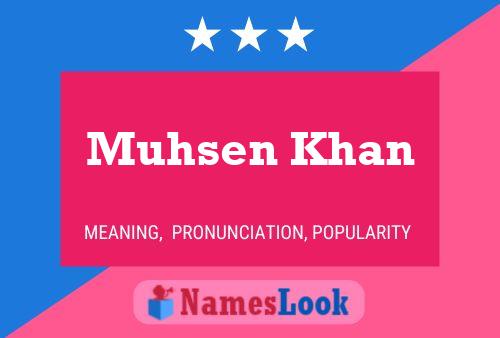 Póster del nombre Muhsen Khan