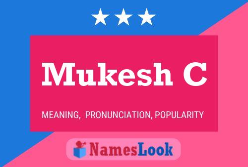 Póster del nombre Mukesh C