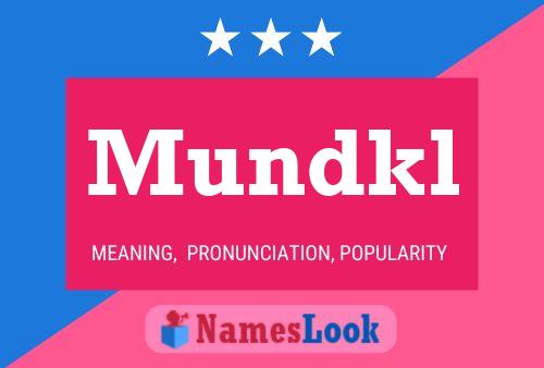 Póster del nombre Mundkl