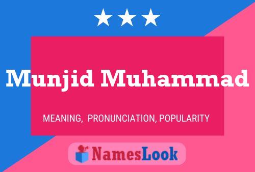 Póster del nombre Munjid Muhammad