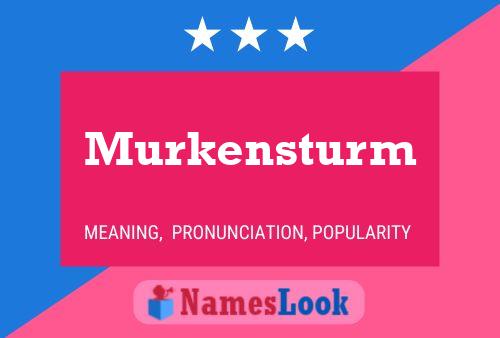 Póster del nombre Murkensturm