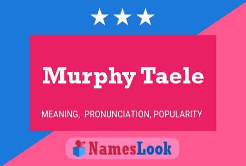 Póster del nombre Murphy Taele