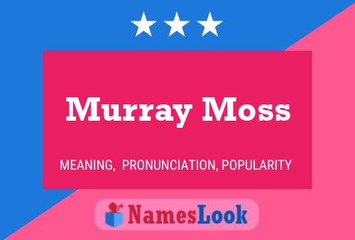 Póster del nombre Murray Moss