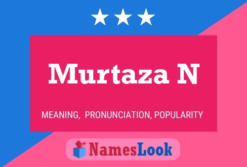 Póster del nombre Murtaza N