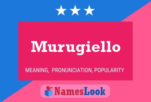 Póster del nombre Murugiello