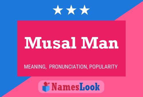 Póster del nombre Musal Man